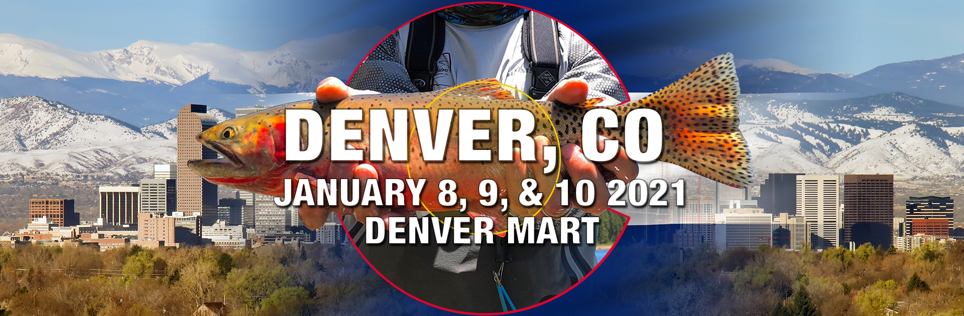 Denver, CO The Fly Fishing Show